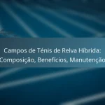 featured-image-campos-de-tenis-de-relva-hibrida-composicao-beneficios-manutencao