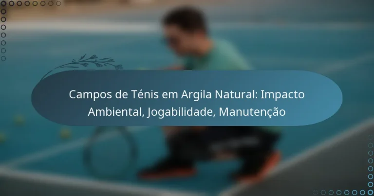 featured-image-campos-de-tenis-em-argila-natural-impacto-ambiental-jogabilidade-manutencao