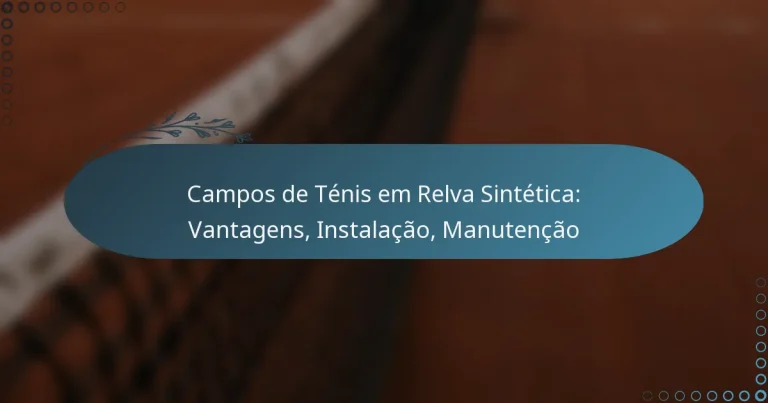 featured-image-campos-de-tenis-em-relva-sintetica-vantagens-instalacao-manutencao
