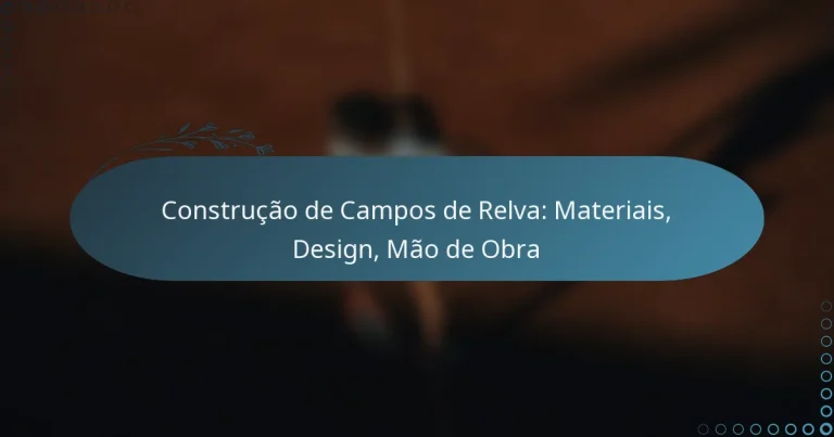 featured-image-construcao-de-campos-de-relva-materiais-design-mao-de-obra