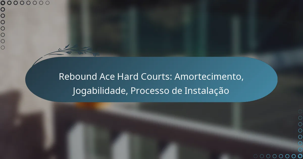 featured-image-rebound-ace-hard-courts-amortecimento-jogabilidade-processo-de-instalacao